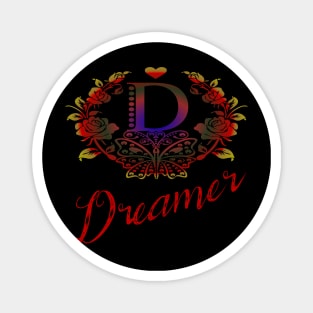 D Is For Dreamer Magnet